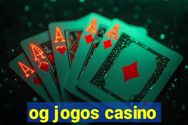 og jogos casino